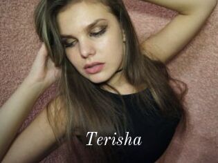 Terisha