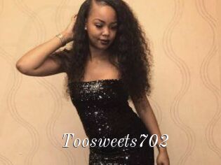 Toosweets702