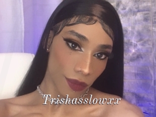 Trishasslowxx