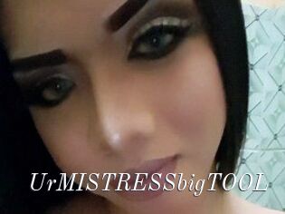 UrMISTRESSbigTOOL