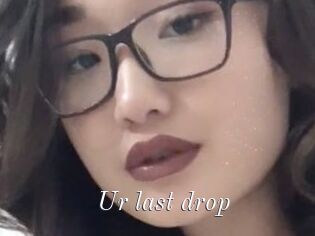 Ur_last_drop