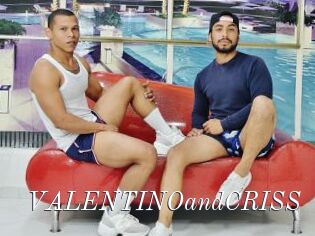 VALENTINOandCRISS