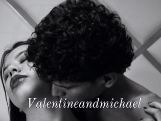 Valentineandmichael