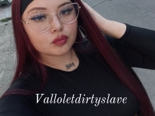 Valloletdirtyslave