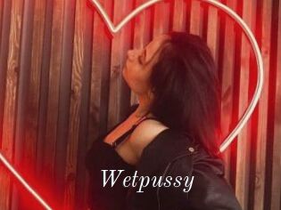 Wetpussy