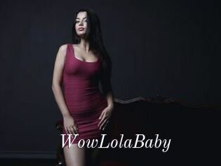 WowLolaBaby