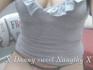 X_Danny_sweet_Naugthy_X