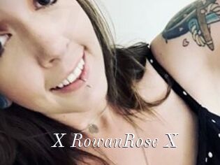 X_RowanRose_X