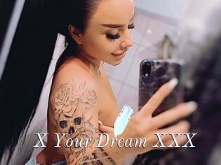 X_Your_Dream_XXX