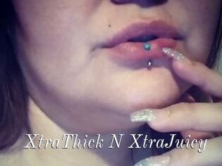 XtraThick_N_XtraJuicy