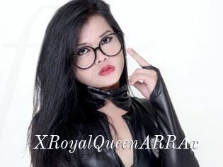 XRoyalQueenARRAx