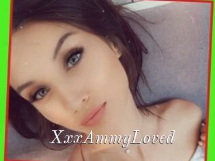 XxxAmmyLoved