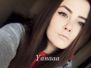 Yanaaa