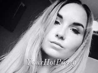 YourHotPussy