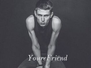 YoureFriend